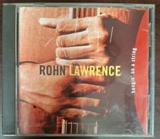 Hangin' On a String by Rohn Lawrence (CD, Oct-1994, Atlantic)