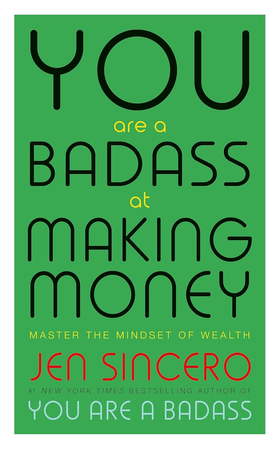 You Are a Badass at Making Money by Jen Sincero - Non Fiction - Paperback
