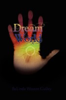 Belinda Weston Gulley | Dream World | Taschenbuch | Englisch (2011) | Xlibris