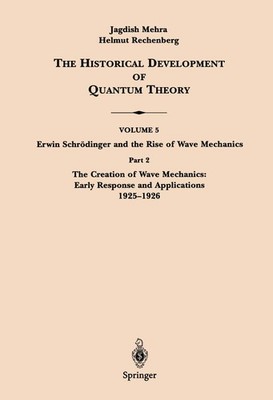 Part 2 The Creation of Wave Mechanics; Early Response and Applications 1925 19..