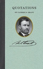 NEW Applewood Books Ulysses S. Grant (Quote Book),  9781557090560 Quotations of