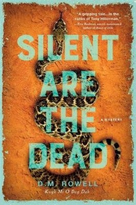 D. M. Rowell Silent are the Dead (Gebundene Ausgabe)