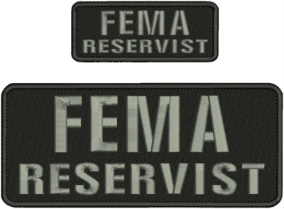 F E M A RESERVIST Embroidery Patch  4x10 and 2x5 hook  on back black/gray