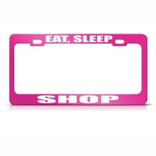 Metal License Plate Frame Eat Sleep Shop Car Accessories Hot Pink Metal License Plate Frame Eat Sleep Shop Car Accessories Hot Pink