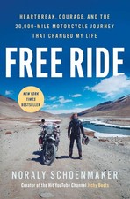 Free Ride: Heartbreak, Courage, and the 20,000-Mile ... Hardcover – June 3, 2025 Free Ride: Heartbreak, Courage, and the 20,000-Mile ... Hardcover – June 3, 2025
