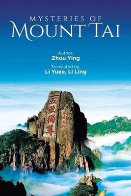 Mysteries of Mount Tai by Zhou Ying Paperback Book