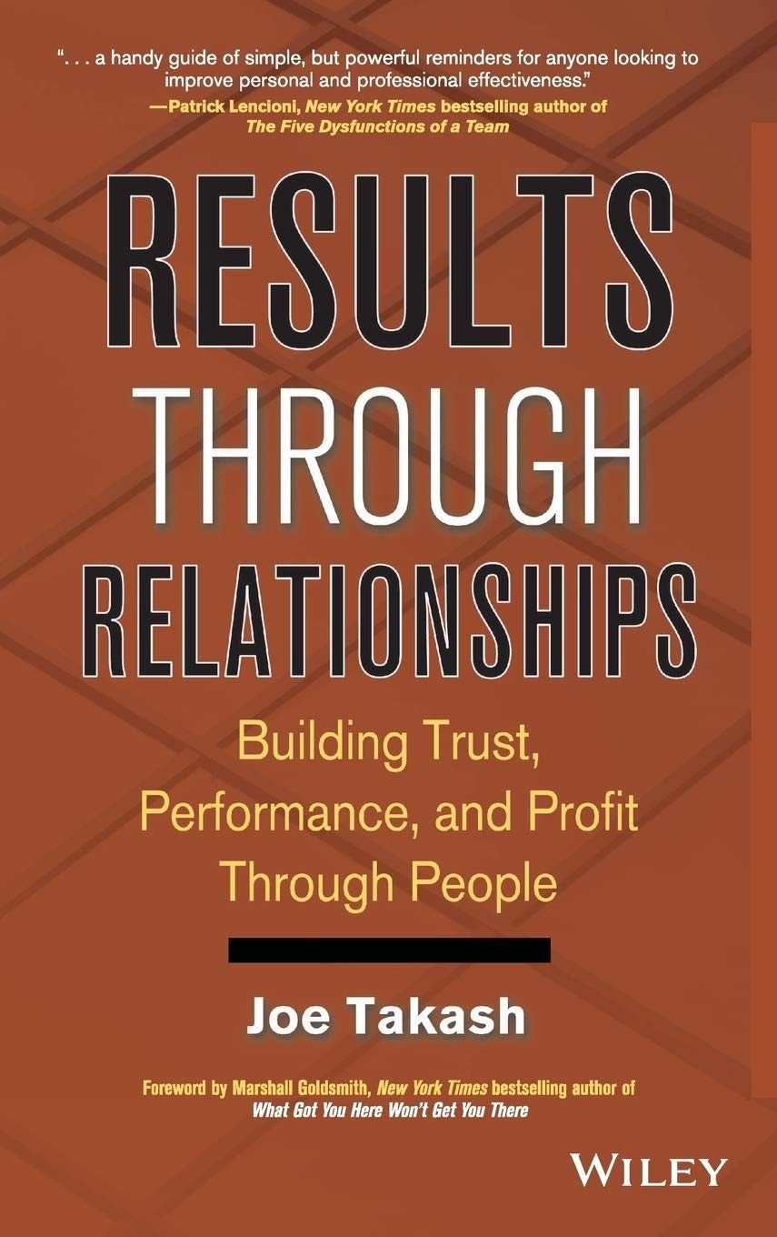 Results Through Relationships: Building Trust, Performance, and