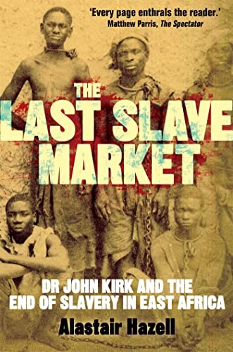 The Last Slave Market: Dr John Kirk and the Str. Hazell** - Image 7