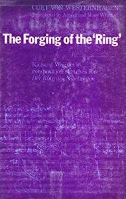 Die Schmiedekunst Des Rings: Richard Wagners Kompositionsskizzen F