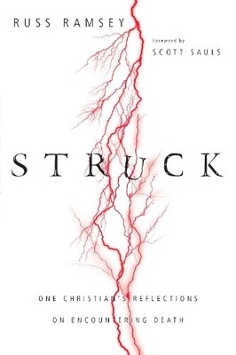 Struck  One Christian`s Reflections on Encountering Death by... - 9780830844944
