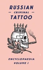 Russian Criminal Tattoo Encyclopaedia Volume I, , Very Good Book
