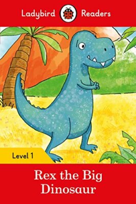 Rex the Big Dinosaur - Ladybird Readers Level 1, Ladybird 9780241297414 New..