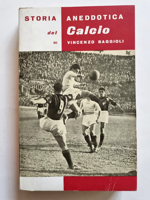 Anekdotische Geschichte des Fußballs Vincenzo Baggioli SAIE 1954