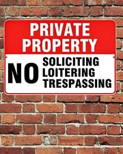 Private Property No Soliciting Loitering Trespassing Sign Aluminum Metal 8"x12"