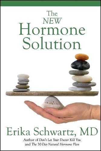 Erika Schwartz The New Hormone Solution (Tascabile)