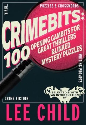 Lee Child CrimeBits: 100 Opening Gambits for Great Thr (Taschenbuch) (US IMPORT)