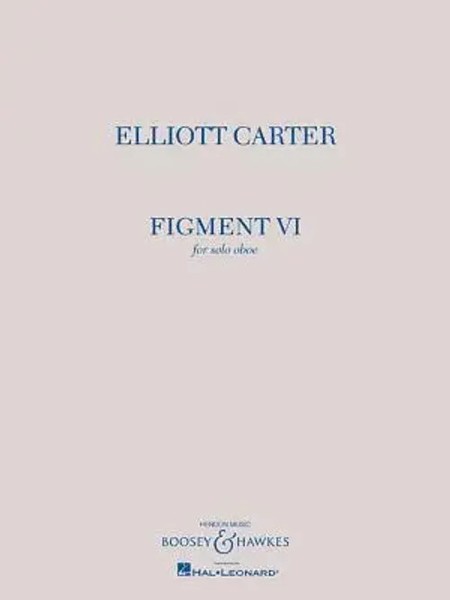 Figment VI | Solo Oboe | Elliott Carter | Englisch | Taschenbuch | Buch | 2014-image