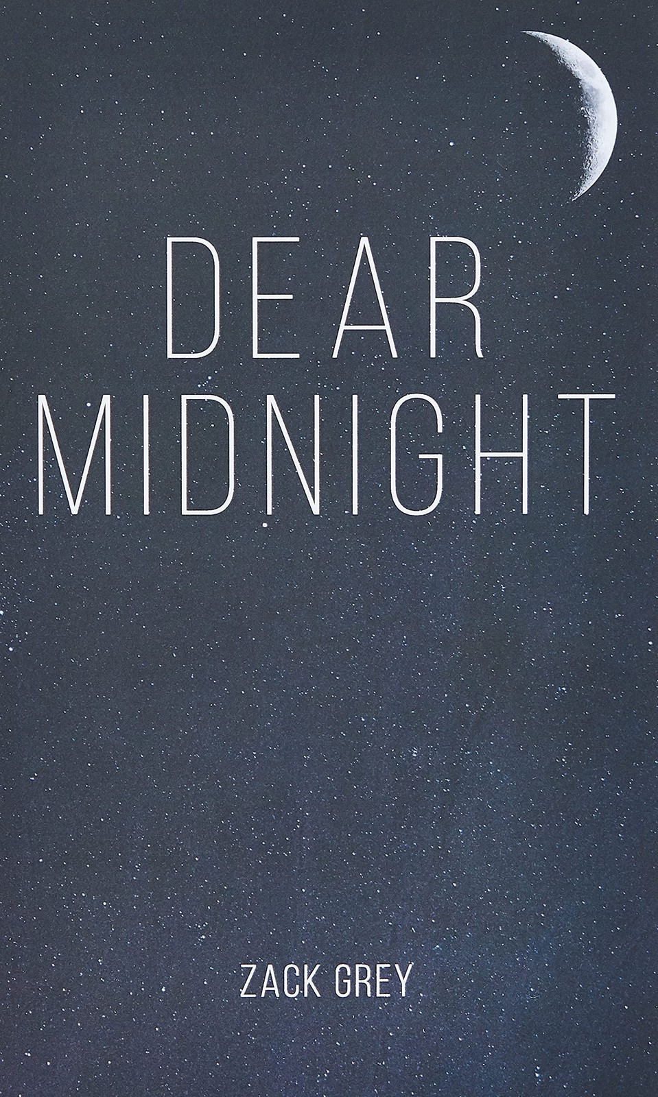 Dear Midnight,Grey, Zack Zack Grey,