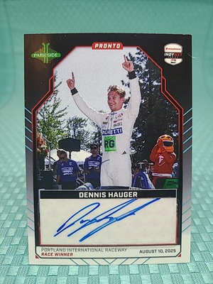 #ad 1 25 Auto 2025 Parkside Indycar Pronto Dennis Hauger NXT Portland Win PNSIG 12 $99.99