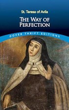 Way of Perfection St. Teresa of Avila Dover Thrift Editions the New
