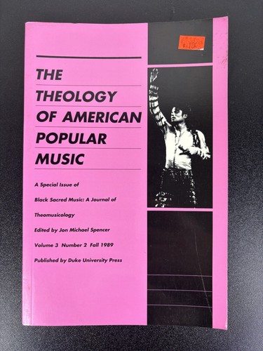 Signed: THEOLOGY OF AMERICAN POPULAR MUSIC: BLACK SACRED MUSIC