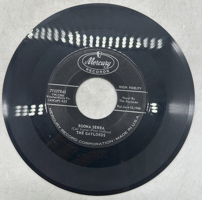 The Gaylords Buona Serra / Ma Ma Ma Marie Mercury 71337X45 VG