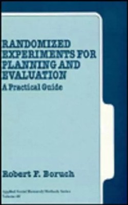 Randomized Experiments for Planning and Evaluation: A Practical Guide (Applied S