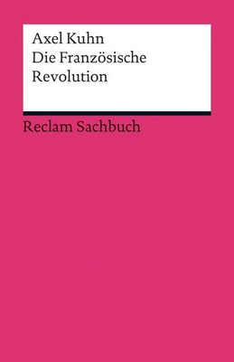 Die Französische Revolution | Axel Kuhn | Deutsch | Taschenbuch | 255 S. | 2013