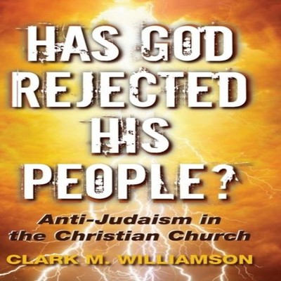Has God Rejected His People? Clark M. Williamson Hardcover Wipf a