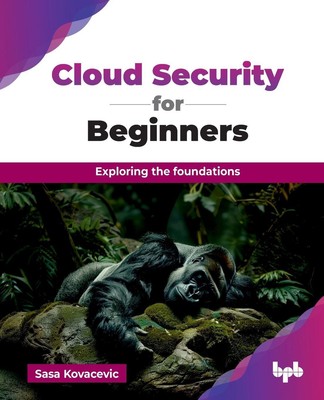 Cloud Security for Beginners Exploring the foundations (English Edition) Buch