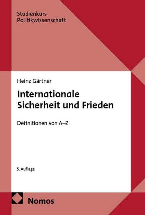 Internationale Sicherheit und Frieden Heinz Gärtner