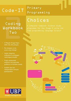 Code-It Workbook 2: Auswahlmöglichkeiten bei der Programmierung mit Scratch - Bagge, Phil