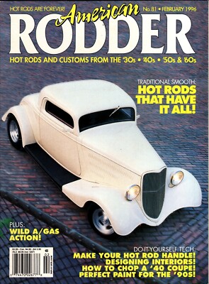 American Rodder February 1996   Hot Rods That Have it All / How to Chop a '40 Co