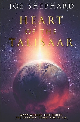 Heart of the Talisaar By Joe Shephard - New Copy - 9798734605868
