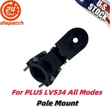 Zero Degree Perspective Mode Pole Mount Bracket 1PC For PLUS LVS34 All Modes