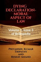Dying DECLARATION- Moral Aspect OF LAW Priyanshu Kumar Taschenbuch Englisch 2021