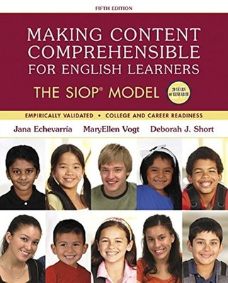 Making Content Comprehensible for English Learners: The SIOP Model (SIOP Ser...