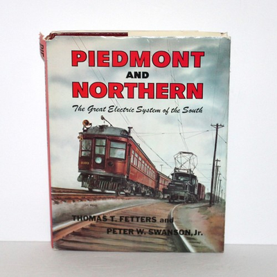 #ad Piedmont and Northern The Great Electric System of The South 1974 railroad $19.99