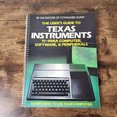 The User's Guide to Texas Instruments TI-99/4A Computer Software & Peripherals