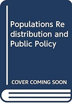 Population Redistribution and Public Policy Hardcover