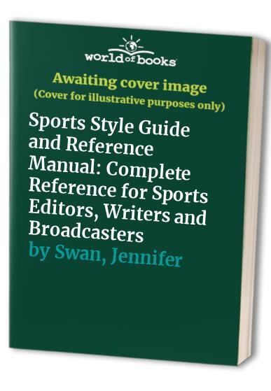 Sports Style Guide and Reference Man..., Swan, Jennifer