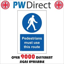 SIGN Pedestrians Must Use This Route Mandatory Safety Access Wayfinding MA473A