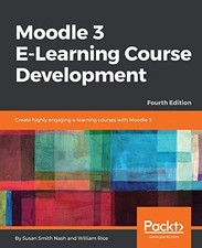Moodle 3 E-Learning Course Development: C…