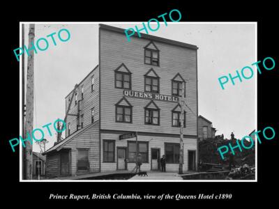 OLD 8x6 HISTORIC PHOTO OF PRINCE RUPERT BC CANADA THE QUEENS HOTEL c1890