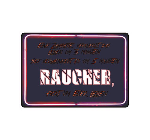 Schild Hinweisschild Hinweis "Raucher" Rauchen Pause Arbeit Spruch Fun