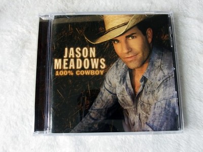   Jason Meadows   100% Cowboy CD (2007 BaccersTick Records)   Tested EX