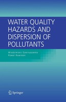 Pawel Rowinski (U. A.) | Water Quality Hazards And Dispersion Of Pollutants