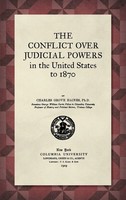 Charles Haines | The Conflict Over Judicial Powers In The United States To...