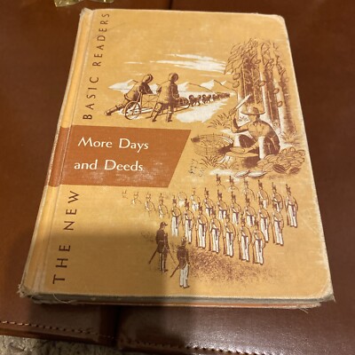 MORE DAYS AND DEEDS (NEW BASIC READERS 5.2) By Williams S. Gray & Marion Monroe
