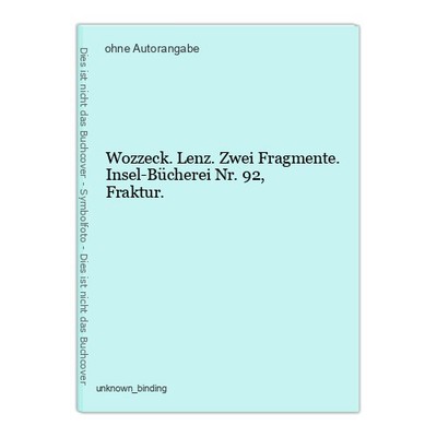 Wozzeck. Lenz. Zwei Fragmente. Insel-Bücherei Nr. 92, Fraktur.